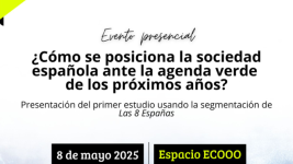 Cartel evento ¿Cómo se posiciona la sociedad española ante la agenda verde de los próximos años?